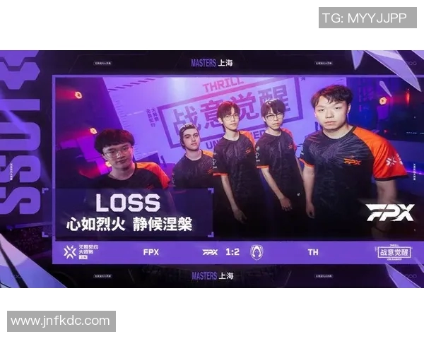 FPX在大师赛中的速度表现分析与战术解读 FPX在大师赛中的速度表现分析与战术解读